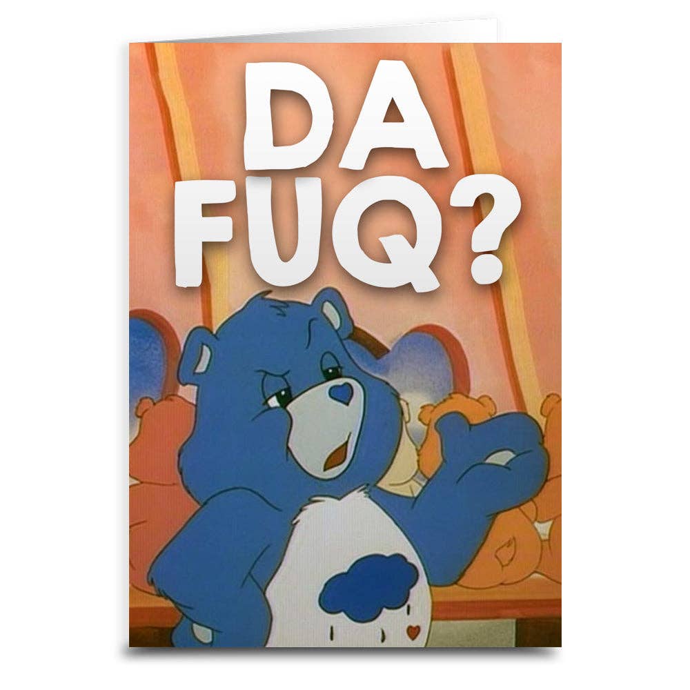 Care Bear Inspired "Da Fuq?" Card: Card & Envelope Only