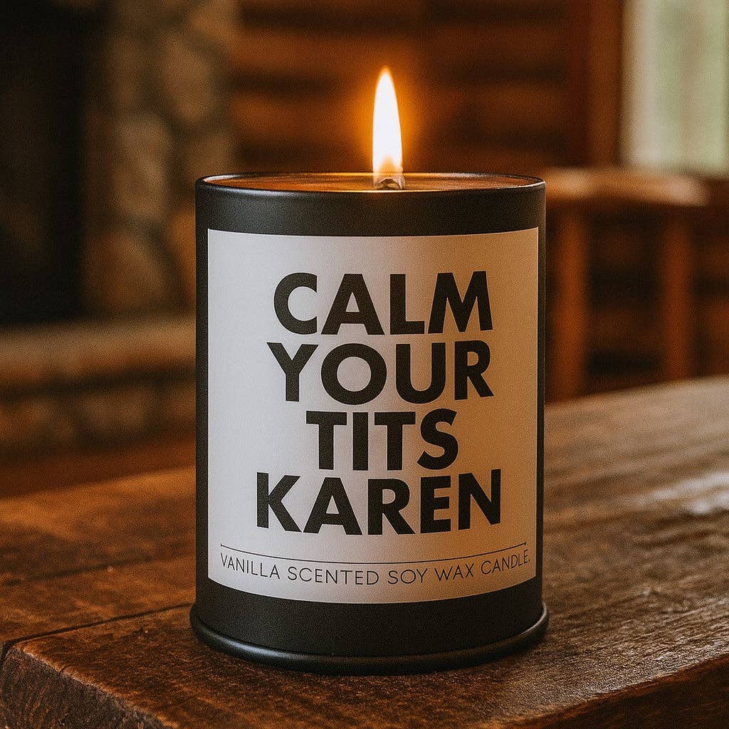 Calm Your T-ts Karen Scented Candle