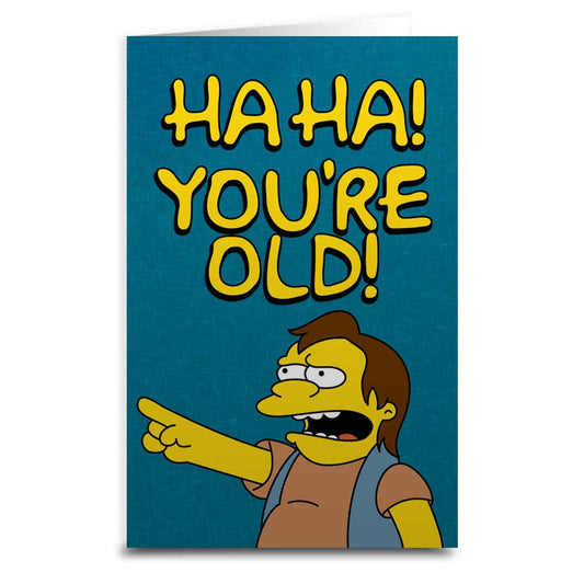 Nelson "Ha Ha You're Old" Simpsons Inspired Birthday Card: Card & Envelope Only