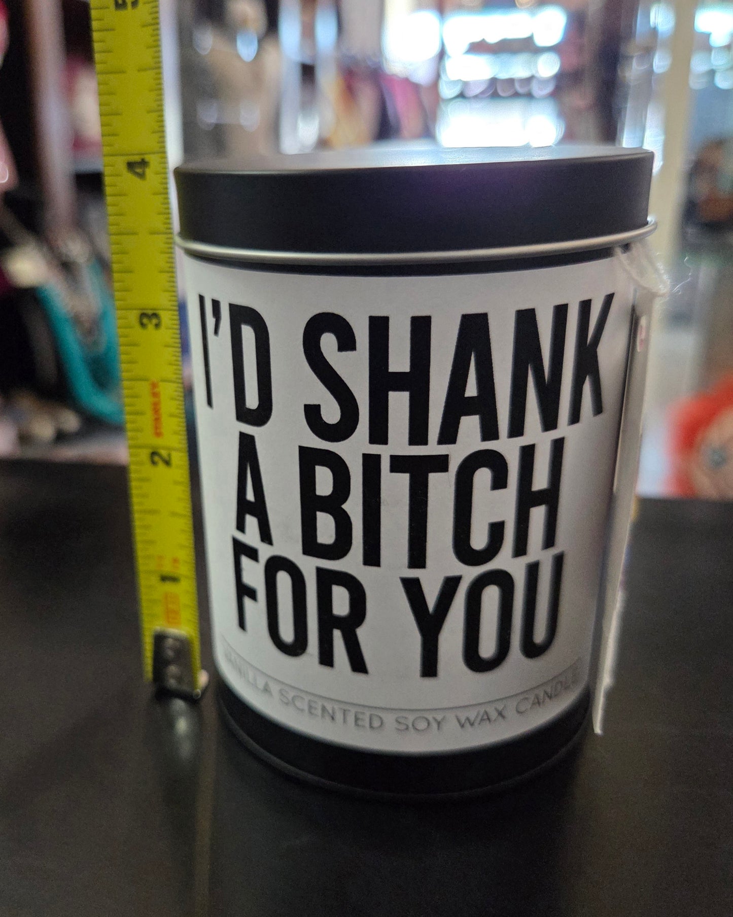 I'd Shank a B-tch for You Scented Candle